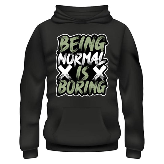 Being Normal is Boring Hoodie – Black