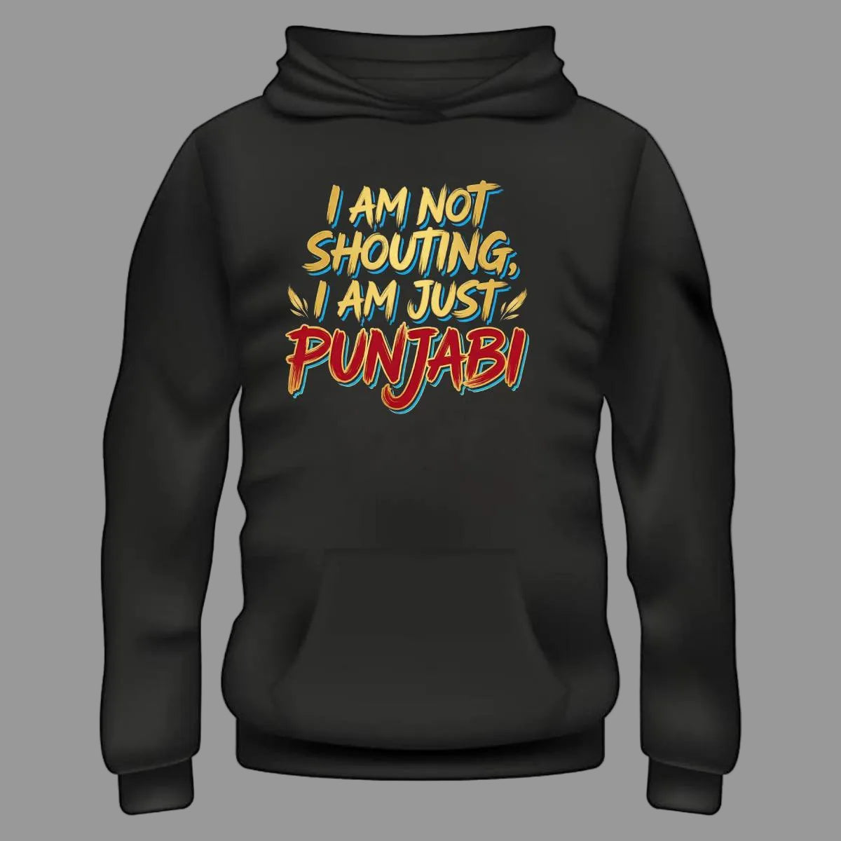 I Am Just Punjabi Hoodie – Black