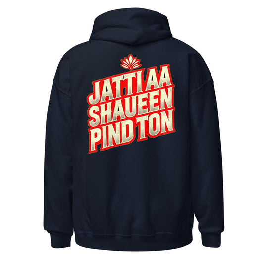 Jatti Aa Shaukeen Pind Ton Hoodie